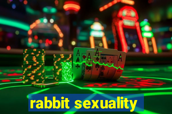 rabbit sexuality