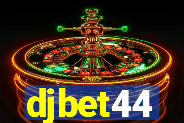 djbet44