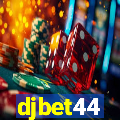 djbet44