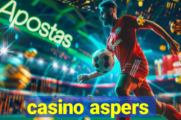 casino aspers