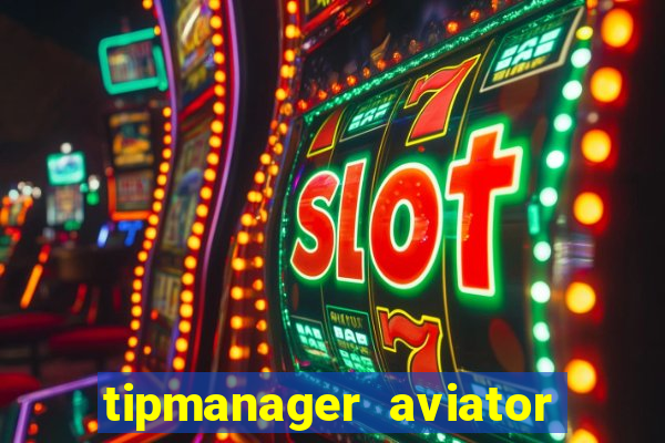 tipmanager aviator aposta 1