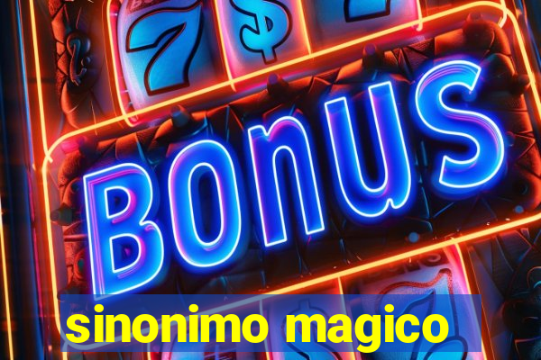 sinonimo magico