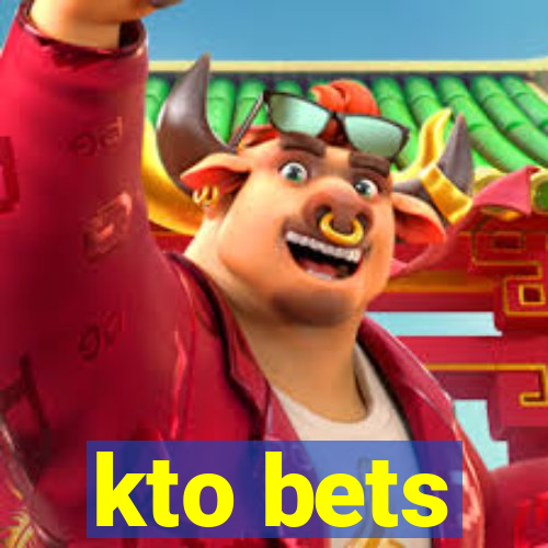 kto bets