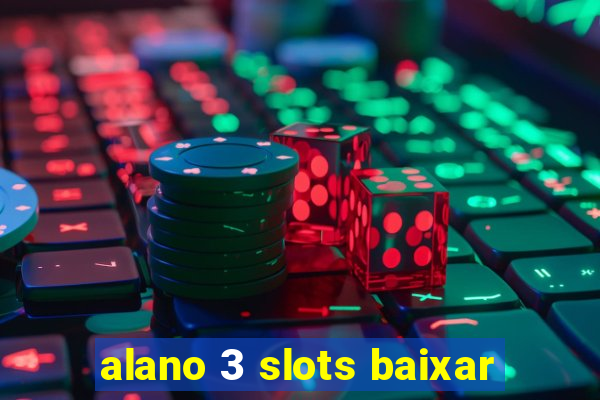 alano 3 slots baixar