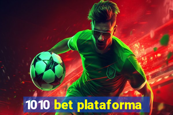 1010 bet plataforma