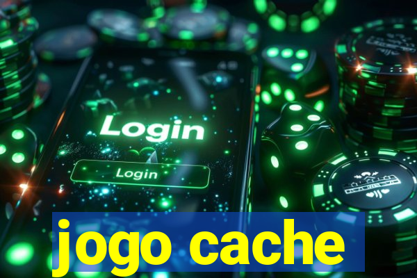 jogo cache