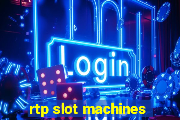 rtp slot machines