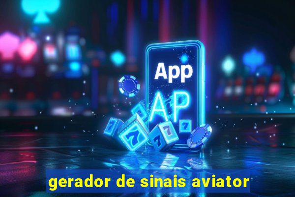 gerador de sinais aviator