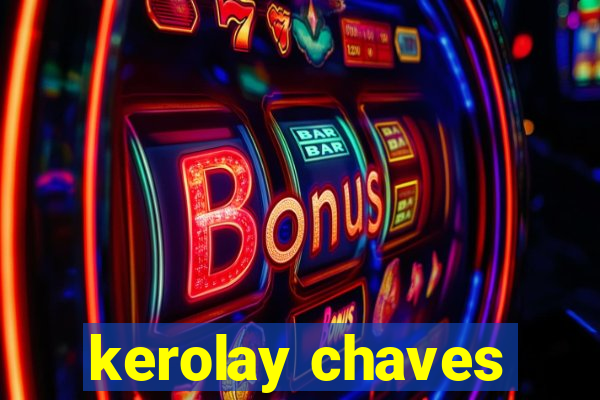 kerolay chaves