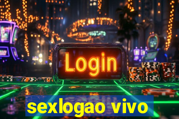 sexlogao vivo