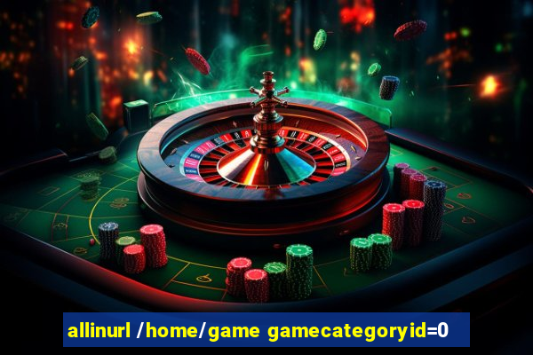 allinurl /home/game gamecategoryid=0