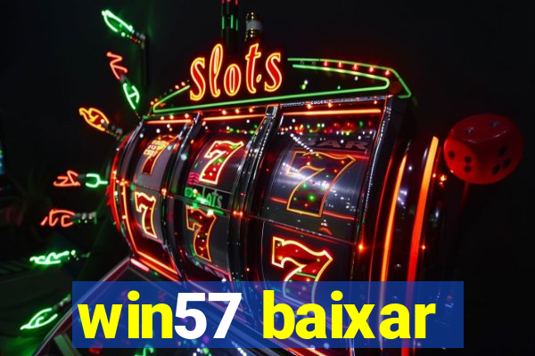 win57 baixar