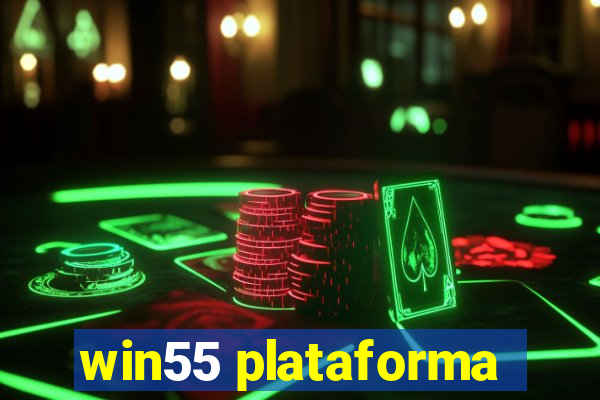 win55 plataforma