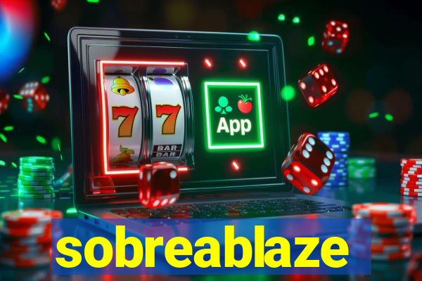 sobreablaze