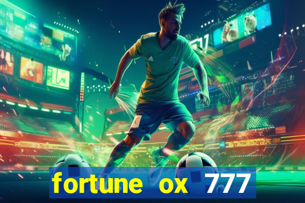 fortune ox 777 fortuna 77