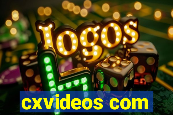 cxvideos com