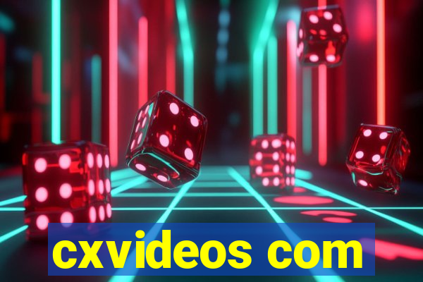 cxvideos com