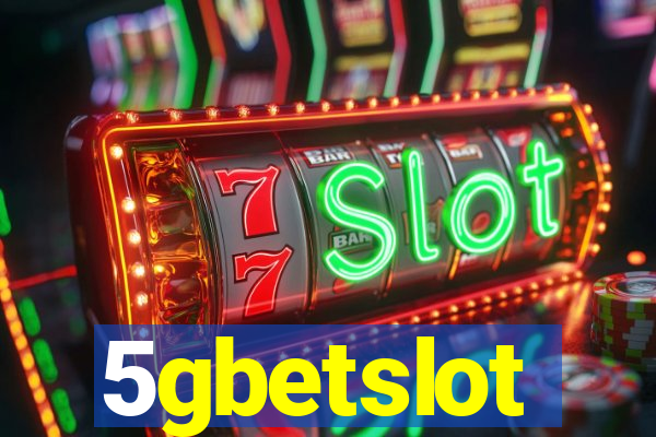 5gbetslot