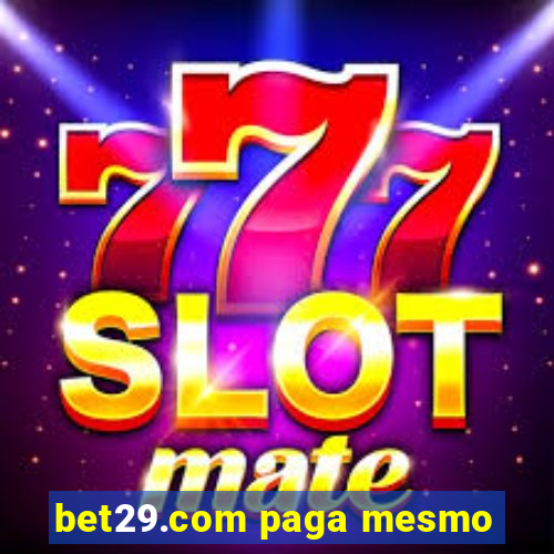 bet29.com paga mesmo