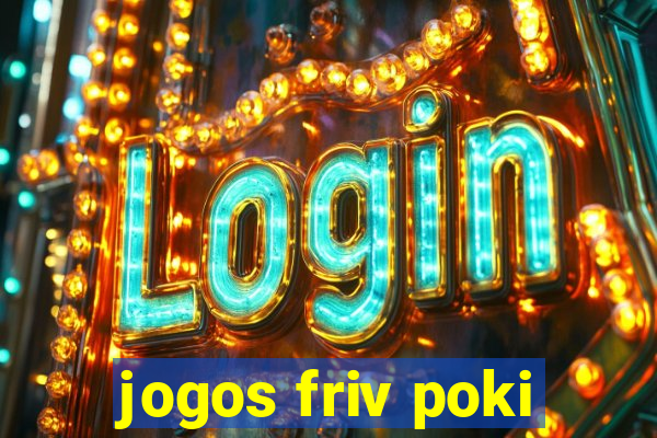 jogos friv poki