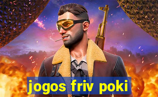 jogos friv poki