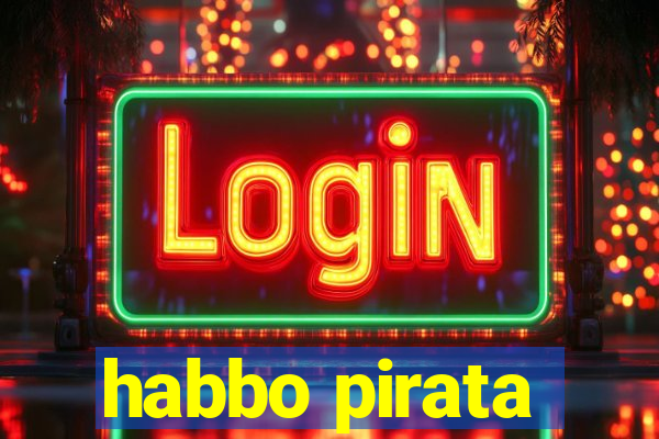 habbo pirata