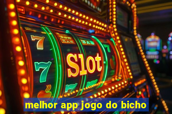 melhor app jogo do bicho