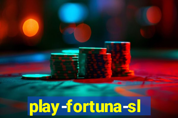 play-fortuna-slot