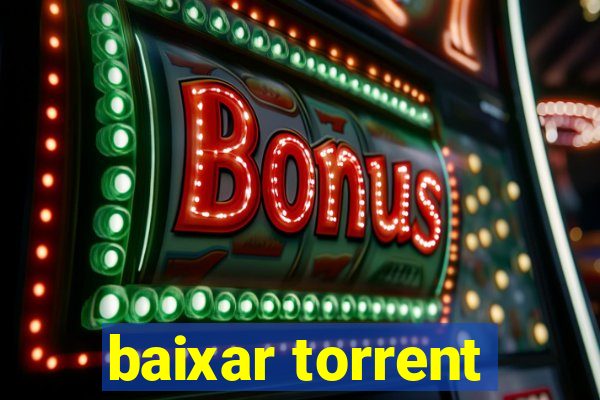 baixar torrent