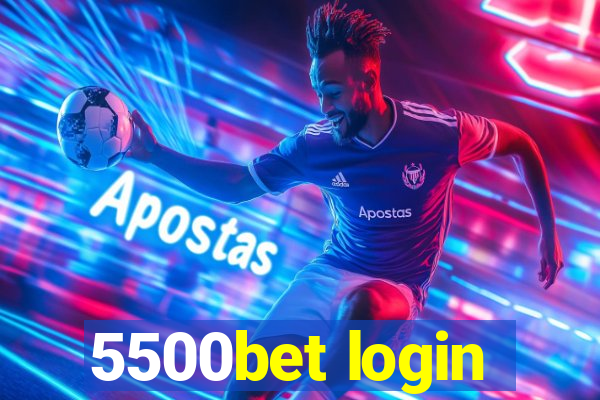 5500bet login