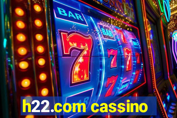 h22.com cassino