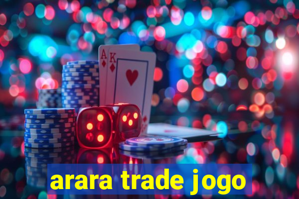 arara trade jogo