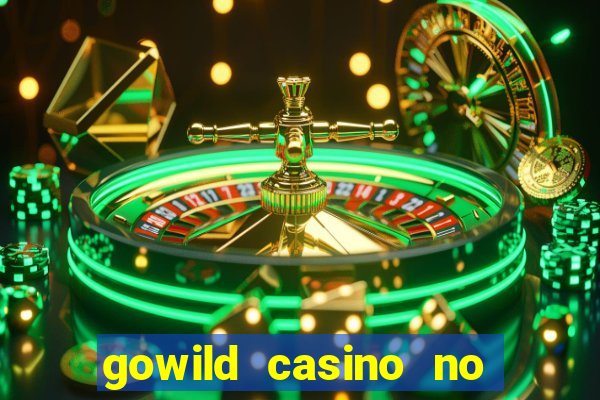 gowild casino no deposit bonus