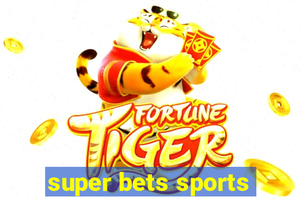 super bets sports