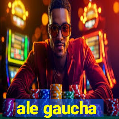 ale gaucha