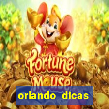 orlando dicas reclame aqui