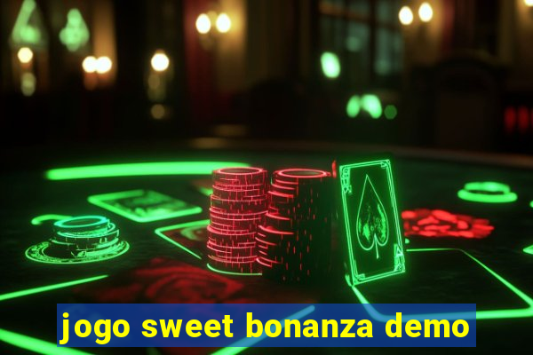 jogo sweet bonanza demo