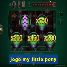 jogo my little pony