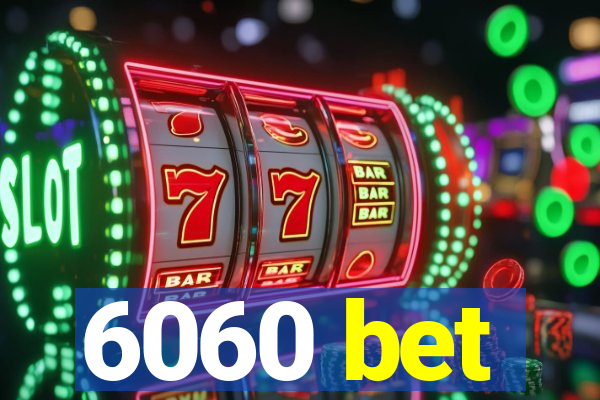 6060 bet