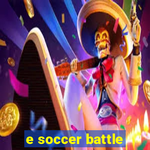 e soccer battle