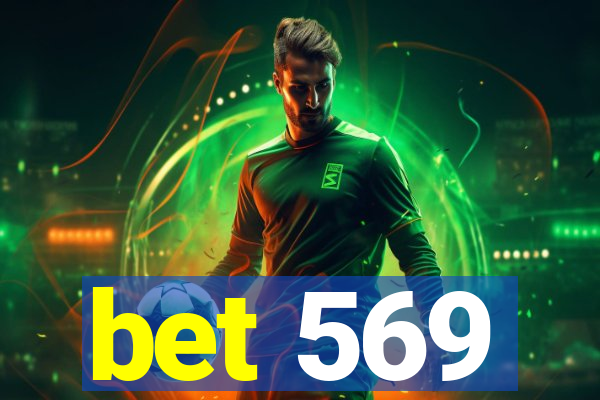 bet 569