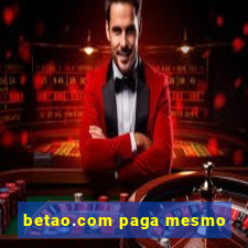 betao.com paga mesmo