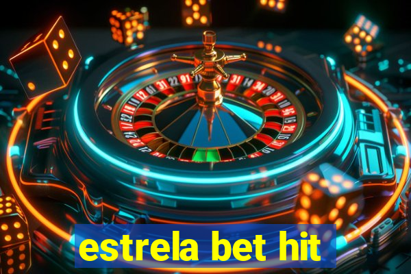 estrela bet hit