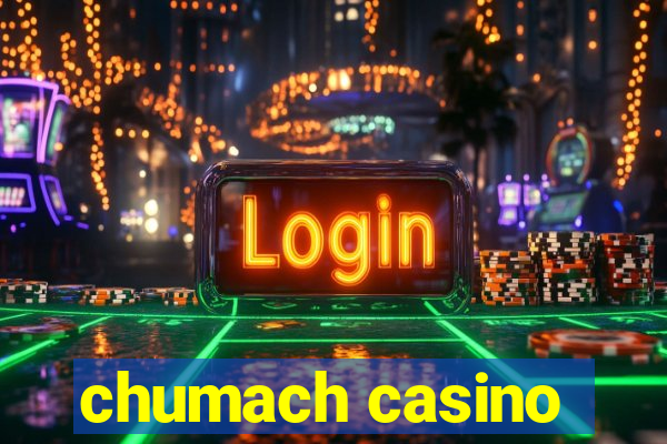 chumach casino