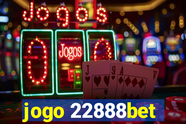 jogo 22888bet