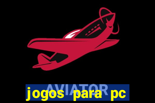 jogos para pc download gratis completo offline