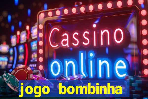 jogo bombinha ganhar dinheiro