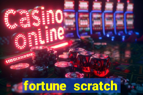 fortune scratch life paga mesmo