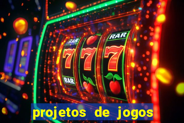 projetos de jogos internos escolares