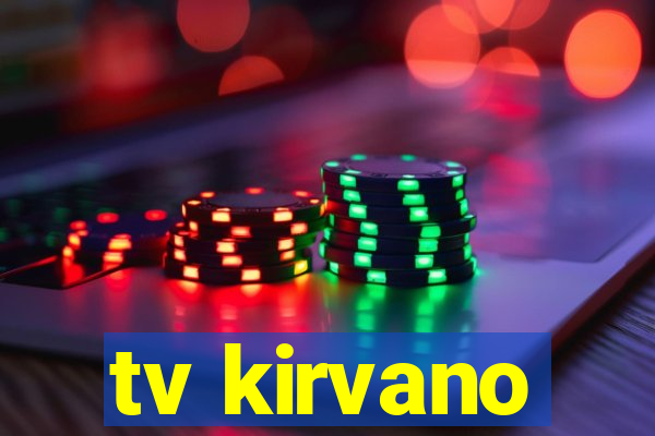 tv kirvano